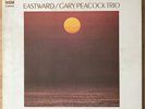 GARY PEACOCK TRIO Eastward JAPAN ORIG LP MASABUMI KIKUCHI CBS/SONY LISTEN