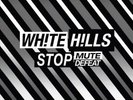 Stop Mute Defeat [LP] * by White Hills.