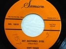 SOFT TONES 45 My mothers eyes / S moth around a flame SAMSON M- D1866