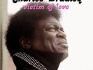CHARLES BRADLEY - VICTIM OF LOVE (LP + MP3)