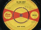 Hank Jacobs - So Far Away UK Sue 7