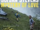 Sufjan Stevens MYSTERY OF LOVE sealed 10