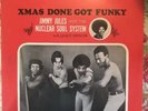 Jimmy Jules&Nuclear Soul System-Jackie Spencer-1977-SEALED-XMAS DONE GOT FUNKY