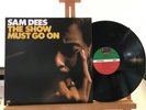 SAM DEES THE SHOW MUST GO ON ATLANTIC SD18134 USA 1975 NM/NM