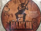 Hank III. Hank 3 Vinyl. Straight To Hell Hidden Track. 2006. Pic disc. Unplayed