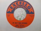 R&B 45 JERRY McCAIN & UPSTARTS ON EXCELLO MY NEXT DOOR NEIGHBOR/TRYING TO PLEASE