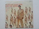 Elvis Presley 50,000,00 Elvis Fans Cant Be Wrong Malaysia RARE Label LP