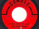 DEE DEE SHARP RED LABEL 1ST NM NORTHERN SOUL What Kind Of Lady '68 US GAMBLE 45