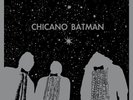 CHICANO BATMAN - Chicano Batman RSD 2018 Digital Download Included LP
