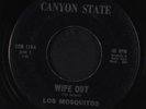 LOS MOSQUITOS: Wipe Out / Flame Out 45 (ultra-scarce and killer instro, some lb