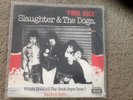 Rare Slaughter and The Dogs Italian Single