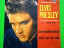 ELVIS PRESLEY (45 RPM) ITALY-45N 0689 - HARD HEADED WOMAN 