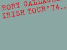 RORY GALLAGHER Irish Tour '74 LP Vinyl BRAND NEW 2018