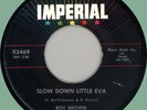 ROY BROWN Slow Down Little Eva / Tick of the Clock 45rpm Imperial 1957 clean