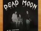 NEW DEAD MOON “In The Graveyard” MONO LP MINT Classic Garage Punk Rock FRED COLE
