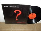 Soul Liberation - Who Are You LP RARE Private Press Modern Soul Gospel Funk NM-