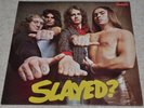 SLADE Slayed SCARCER ORIG UK 1972 EX LP, PLAYS GREAT, with FULLY LAMINATED COVER