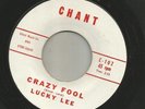 R&B ROCKABILLY - LUCKY LEE -- CRAZY FOOL  -HEAR  -on CHANT