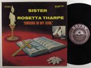 SISTER ROSETTA THARPE Singing In My Soul SAVOY LP harvey cover