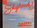 SKYHOOKS   THE LATEST AND GREATEST   RARE AUSSIE 1990 COMPILATION LP
