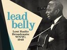 Lead Belly-`Lost Radio Broadcasts: Wnyc, 1948 (Limited Edition Blue VINYL LP NEW