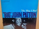 JOHN PATTON THE WAY I FEEL OG USA BLUE NOTE LP EAR RVG DEEP GROOVE BLP 4174 MINT