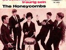 THE HONEYCOMBS - HAB ICH DAS RECHT(= HAVE I THE RIGHT)/DU SOLLST NICHT TRAURIG