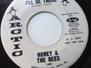 HONEY & THE BEES – LOVE ADDICT / I'LL BE THERE– ARCTIC PROMO 149. VG+