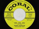 Northern Soul 45 - Danny Harrison - Girl, Girl, Girl - Coral - mp3