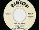 Northern Soul 45 - Bobbie Smith & Dream Girls - Now He's Gone - Big Top - mp3