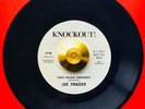 *** JOE FRAZIER *** FIRST ROUND KNOCKOUT **VG+ *NORTHERN SOUL *MR. M’s