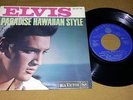 Elvis Presley - Paradise Hawaiian Style FRANCE EP 7/45 FRENCH 1966 RARE
