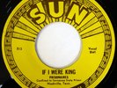 PRISONAIRES 45 If I Were King/The Chick's Too Young to Fry SUN doo wop NM d2309
