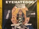 EyeHateGod Confederacy Of Ruined Lives LP BTE011 VINYL EDITION OF 400  Gatefold