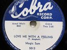MAGIC SAM-LOVE ME WITH A FEELING ON COBRA R&B BLUES 78RPM