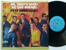 PETE RODRIGUEZ Oh thats Nice  Ay Que Bueno  LP Alegre descarga boogaloo    Bx80
