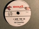 THE CHANTELS--I LOVE YOU SO--- 78 RPM ---VG PLUS --RARE TITLE
