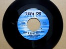 SMOKE SUGAR COMPANY Save A Little Love For A Rainy Day b/w Doin' It 45 TERI DE