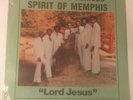 WORLD FAMOUS SPIRIT OF MEMPHIS Lord Jesus LP Nasha sealed black gospel