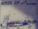 Antler Joe and the Accidents go commercial  rare punk 45