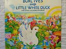 Columbia Records Burl Ives Sings Little White Duck lp, RARE, NO HOLE MARKS, NM