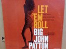 BIG JOHN PATTON LET EM ROLL OG USA BLUE NOTE LP BLP 4239 RVG DEEP GROOVE MINT