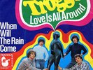 The Troggs - Love Is All Around / When Will The Rain Come - Vinyl-Single 7