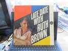 Ruth Brown: Late Date With Ruth Brown  ATLANTIC 1308 LP
