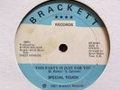 SPECIAL TOUCH-THIS PARTY IS JUST FOR YOU ON BRACKETT PRIVATE MODERN SOUL 12