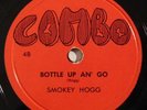 SMOKEY HOGG rare blues 78 RPM COMBO Bottle Up An Go EX HEAR IT Oohw Baby