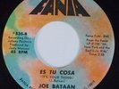 JOE BATAAN: Es Tu Cosa (It’s Your Thing) LATIN Soul Funk FANIA 45 VG++