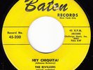 RIVILEERS - Baton 200 - Hey Chiquita  / A Thousand Stars - 1954 DOO-WOP 45 (1st)