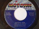 Eddie Holland - Leaving Here. Motown. Mod Northern Soul 45 7