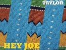 Taylor Otis-Hey Joe Opus Red Meat (45 Rpm)  VINYL NEW